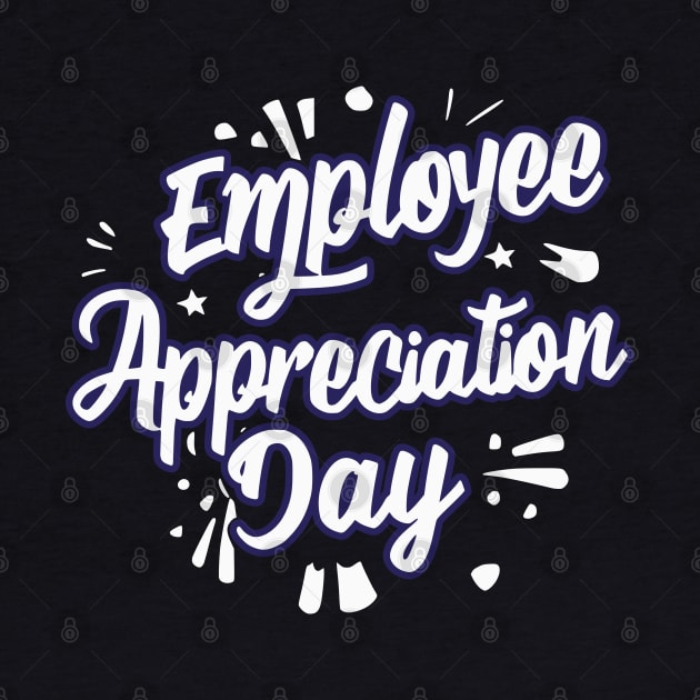 Employee Appreciation Day – March by irfankokabi